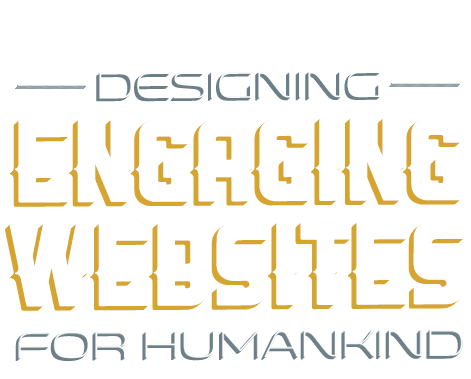 Designing Engaging Websites for Humankind